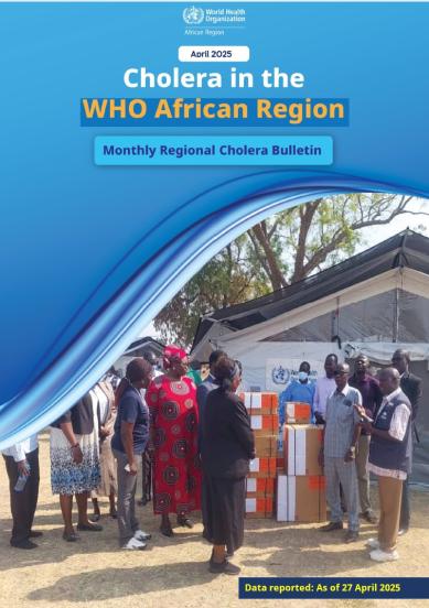 Monthly Regional Cholera Bulletin: April 2025